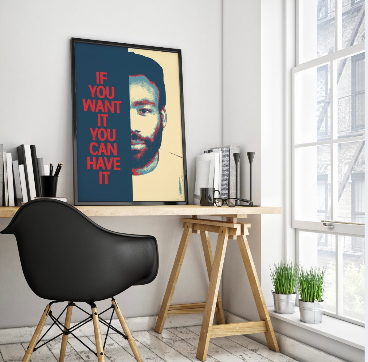 If You Want It You Can Have It - Childish Gambino Wall Art Poster-Wall Art-Reef Love